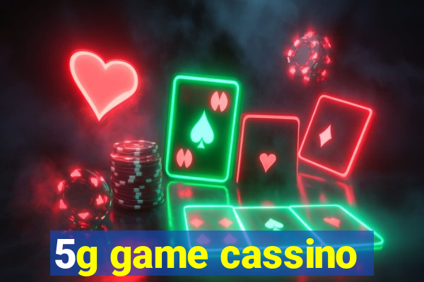 5g game cassino